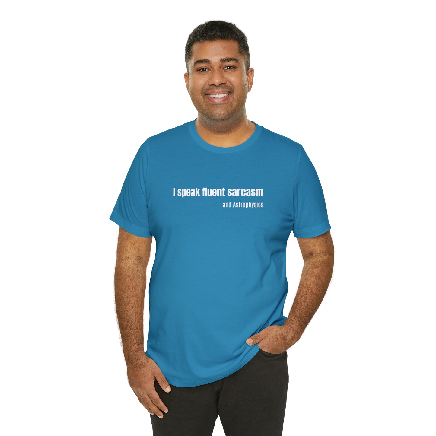 Funny Space Shirt - I Speak Sarcasm