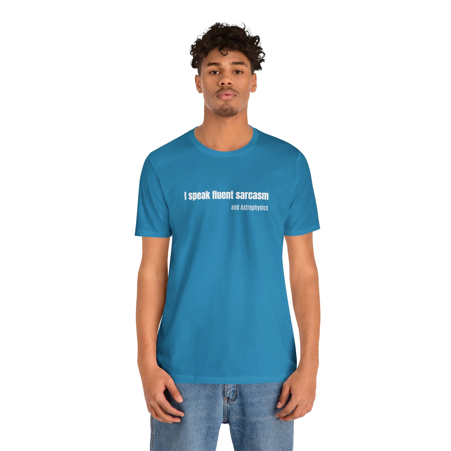 Funny Space Shirt - I Speak Sarcasm
