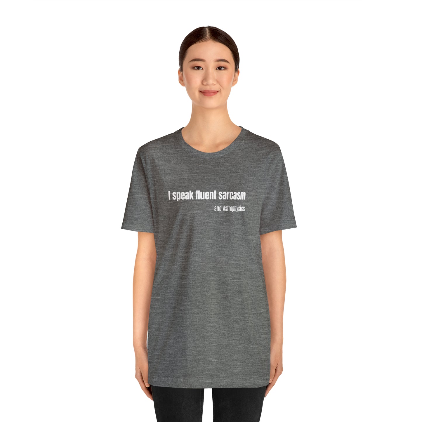 Funny Space Shirt - I Speak Sarcasm