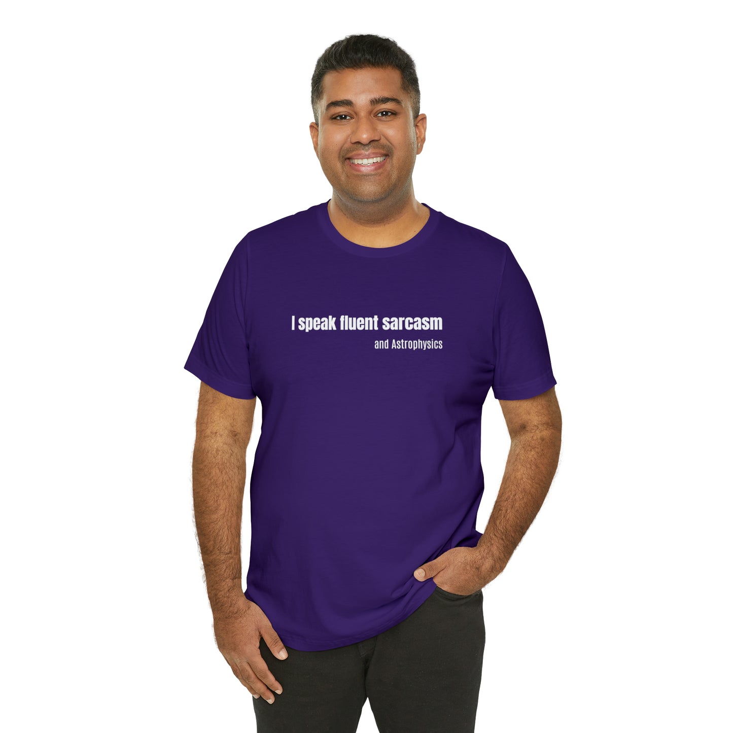 Funny Space Shirt - I Speak Sarcasm