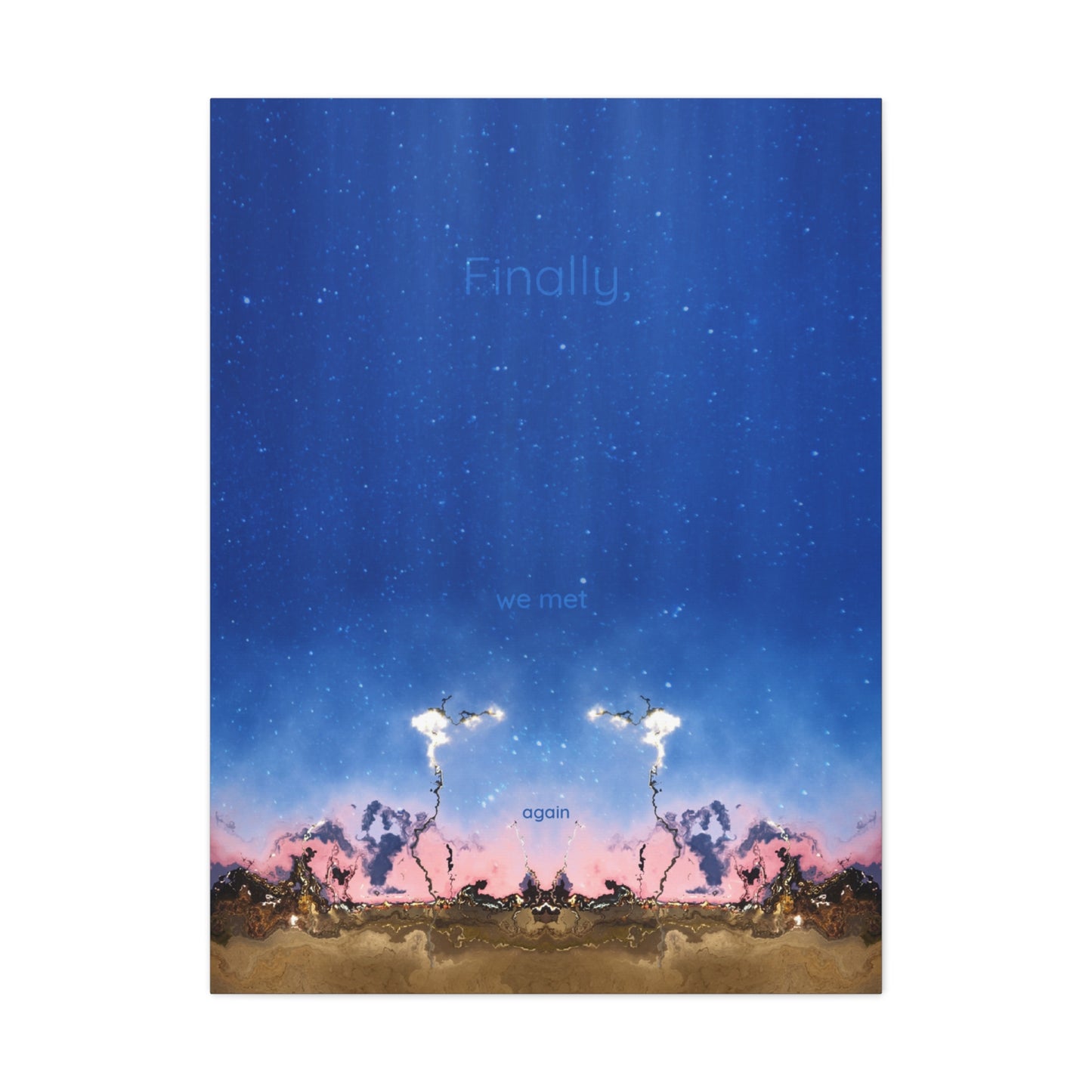 Finally We Met Again Canvas