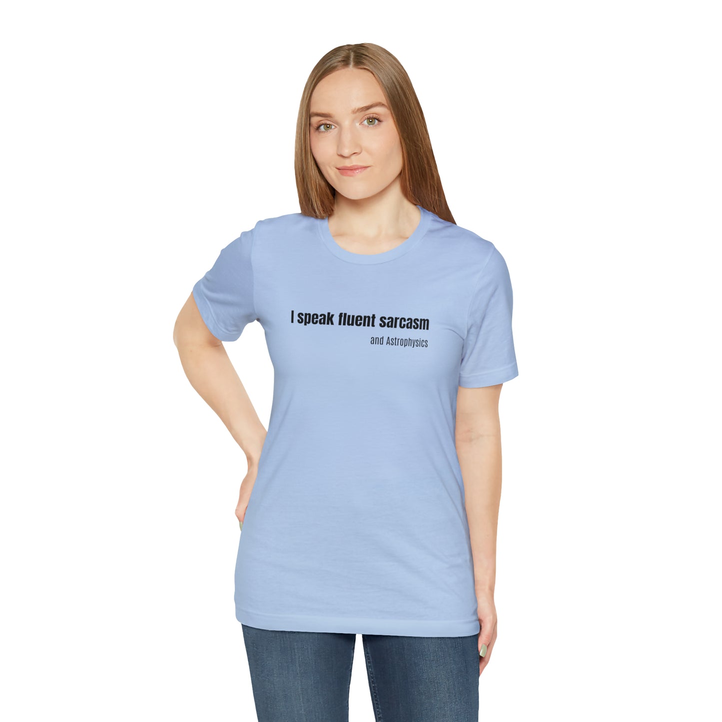 Funny Space Shirt - I Speak Sarcasm