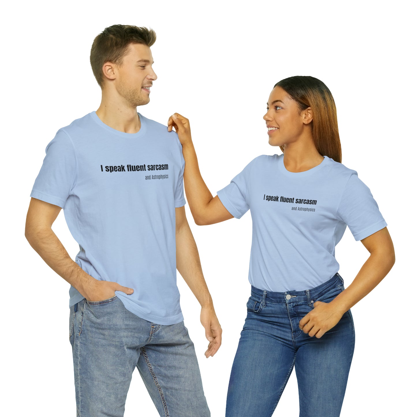 Funny Space Shirt - I Speak Sarcasm