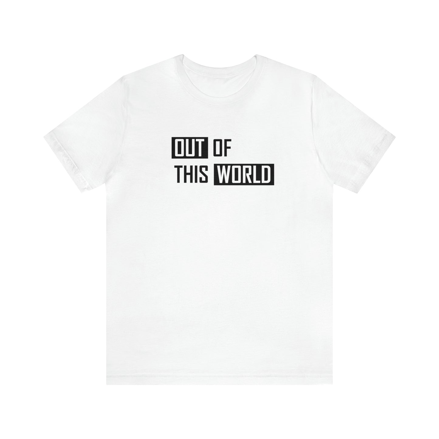 Funny Space Shirt - Out of this World