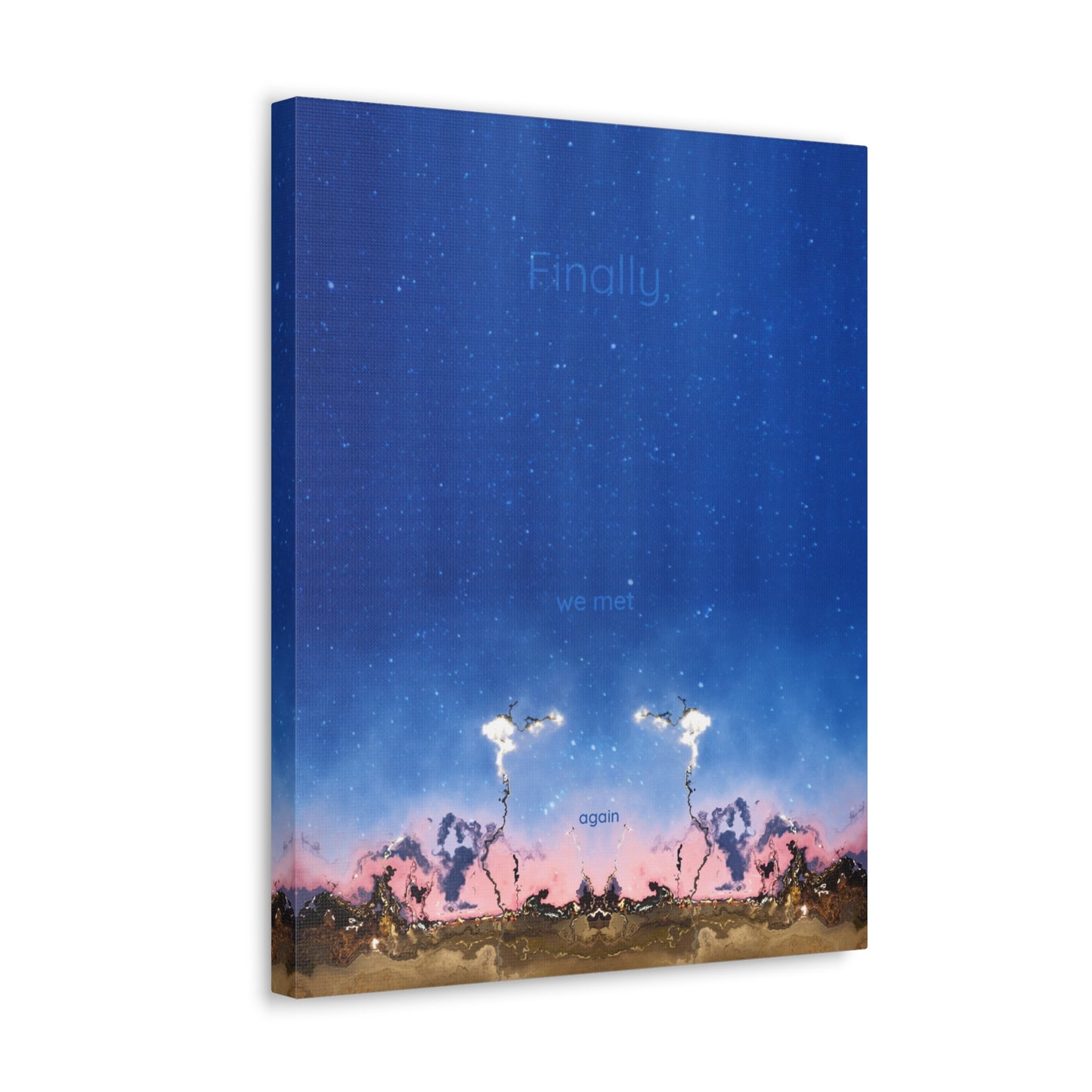 Finally We Met Again Canvas