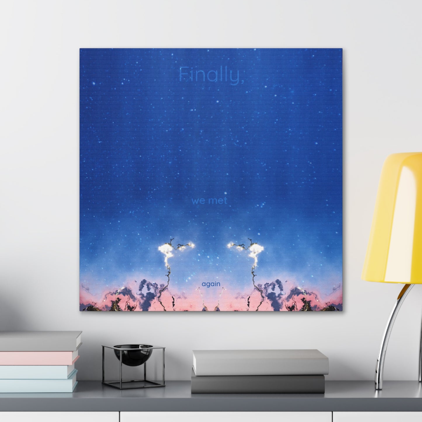 Finally We Met Again Canvas