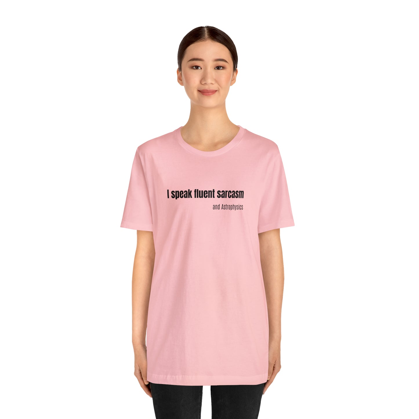 Funny Space Shirt - I Speak Sarcasm