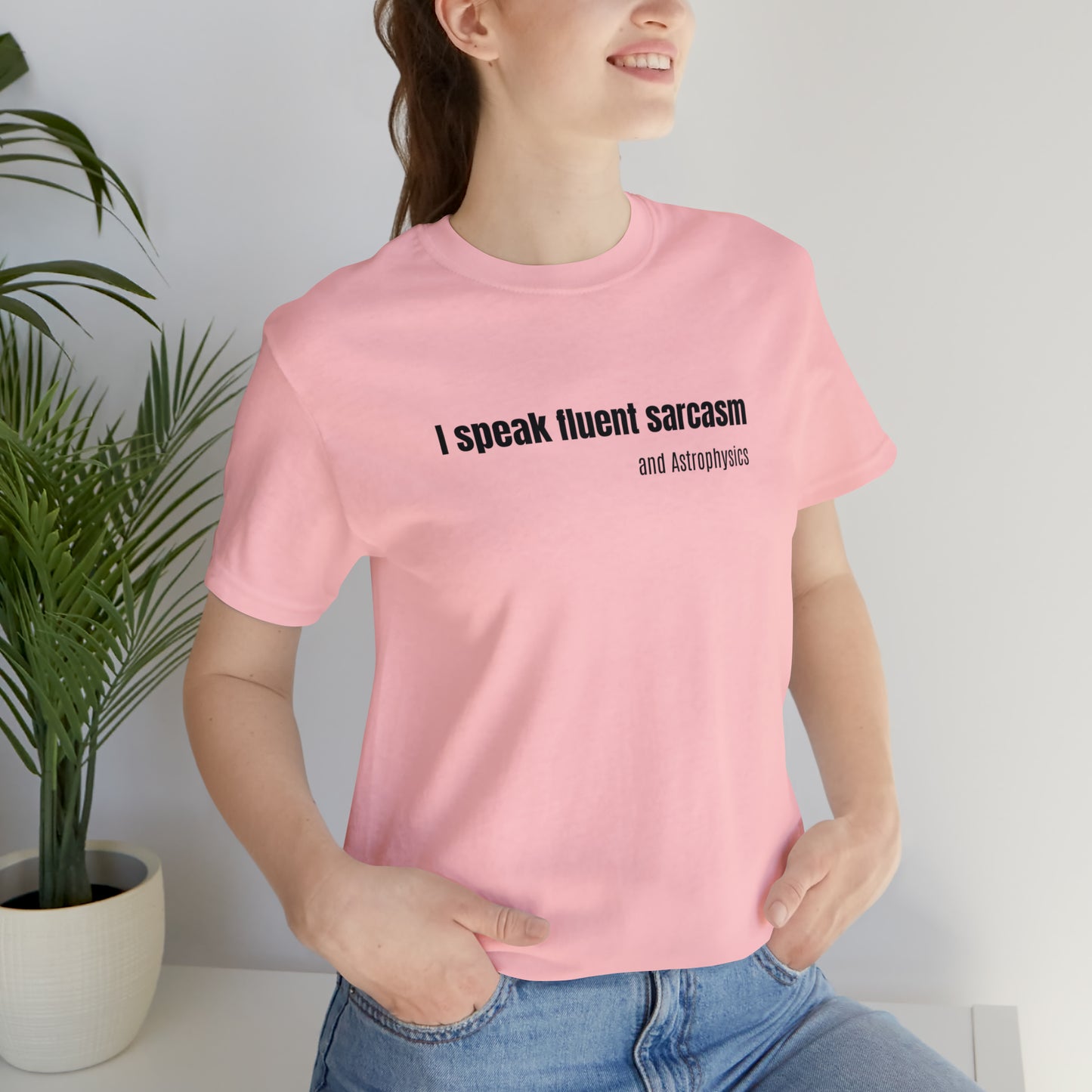 Funny Space Shirt - I Speak Sarcasm