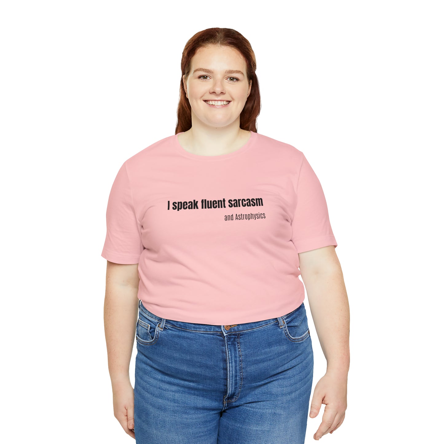 Funny Space Shirt - I Speak Sarcasm