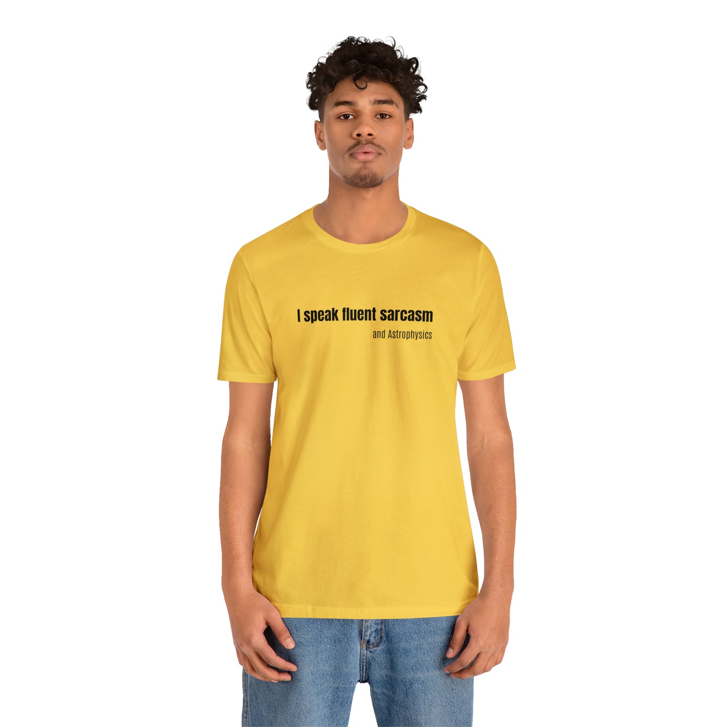 Funny Space Shirt - I Speak Sarcasm