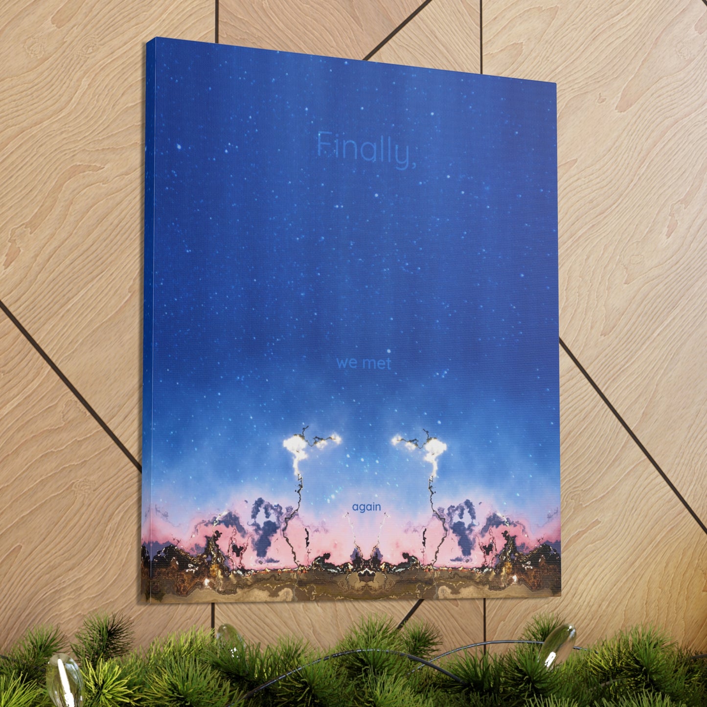 Finally We Met Again Canvas