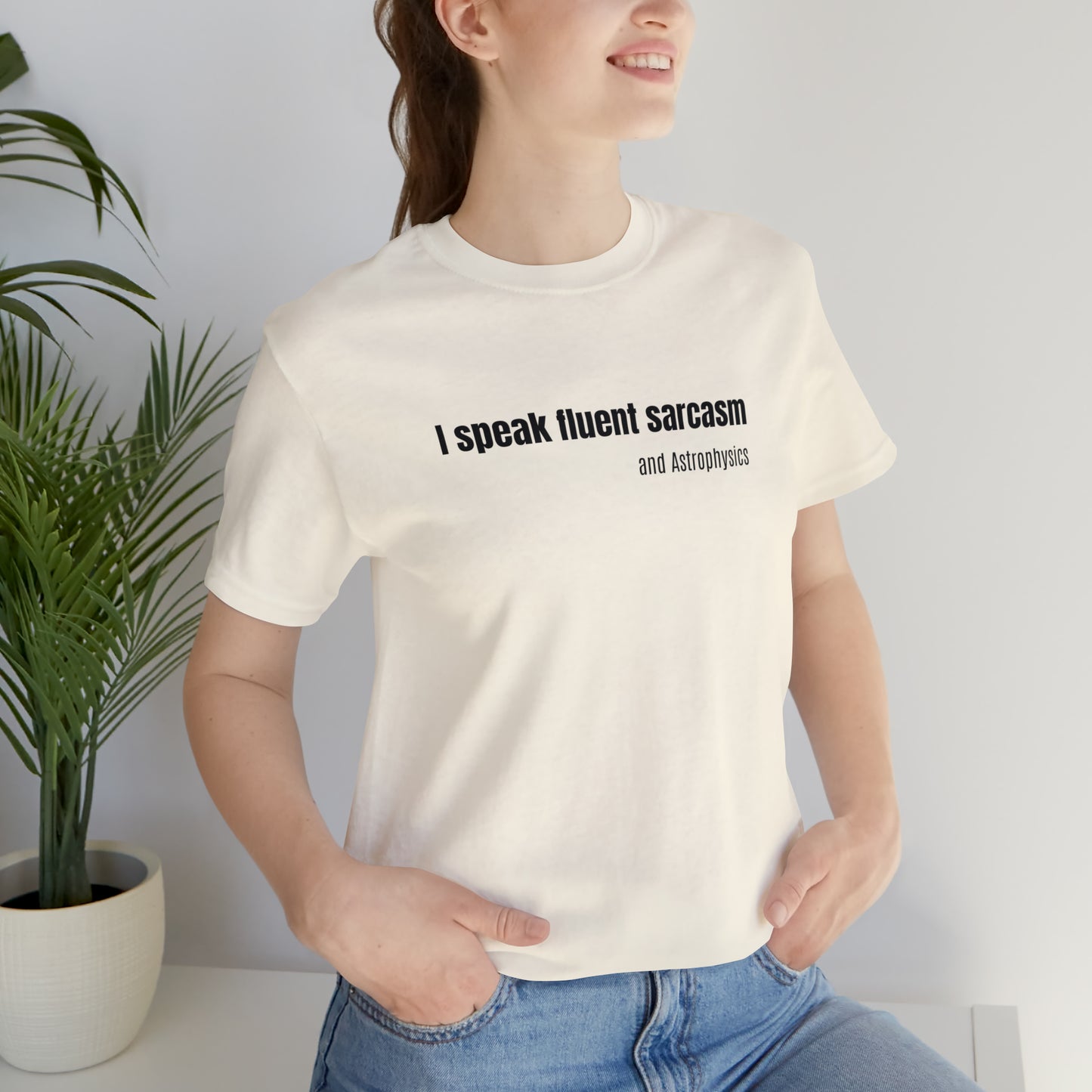 Funny Space Shirt - I Speak Sarcasm