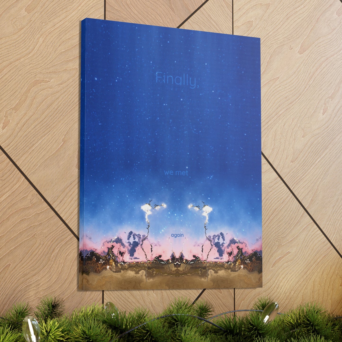 Finally We Met Again Canvas