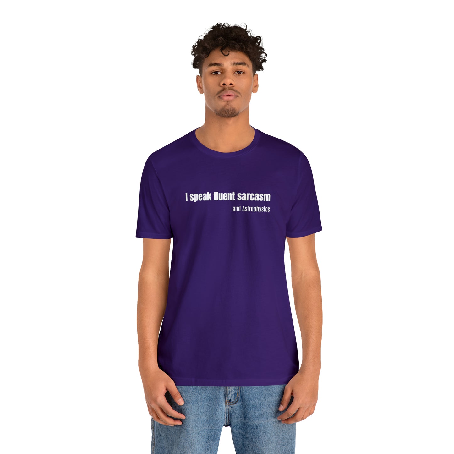 Funny Space Shirt - I Speak Sarcasm