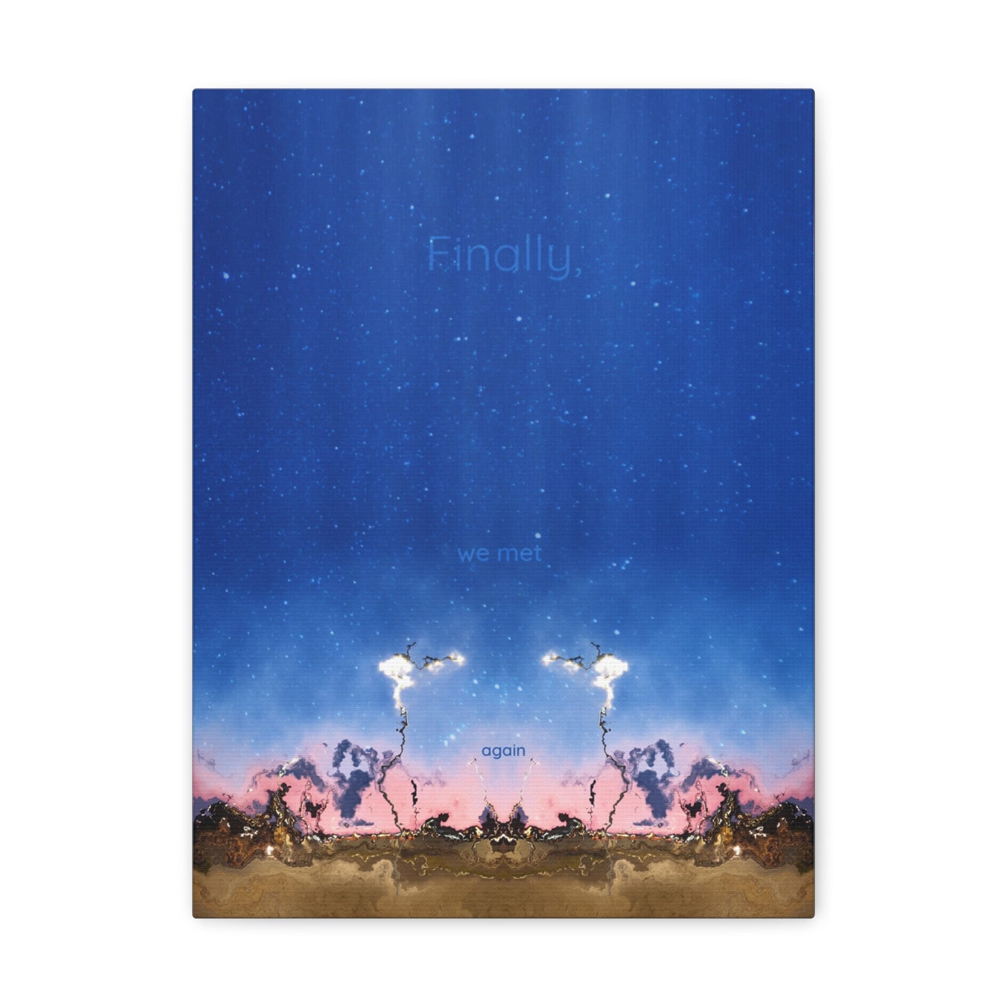 Finally We Met Again Canvas