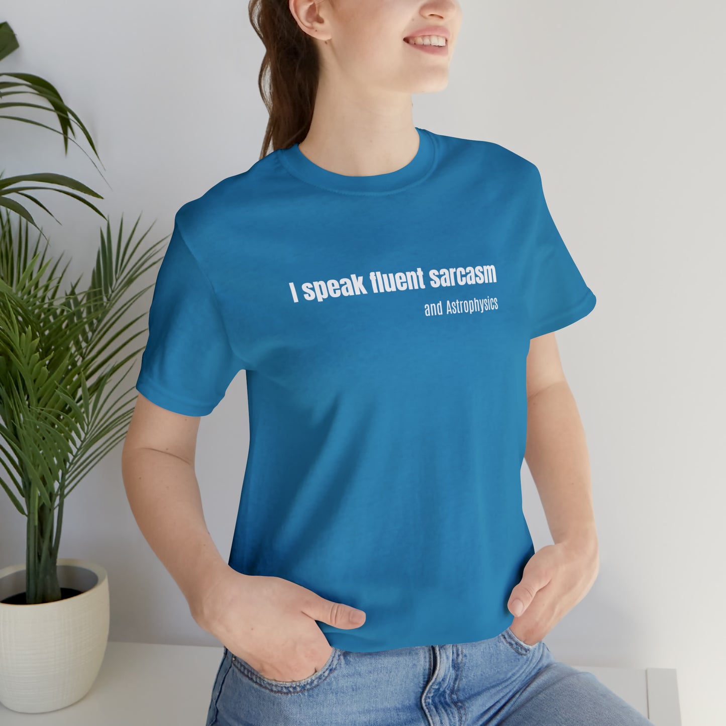 Funny Space Shirt - I Speak Sarcasm
