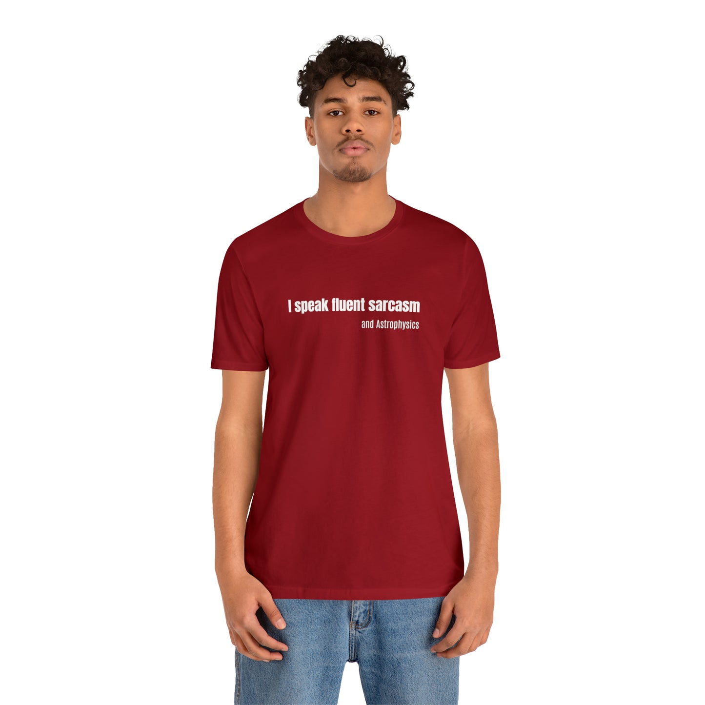 Funny Space Shirt - I Speak Sarcasm