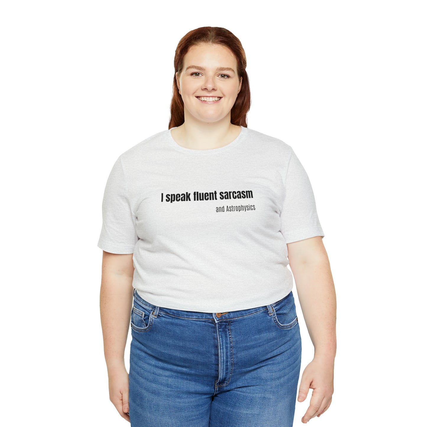 Funny Space Shirt - I Speak Sarcasm